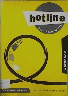 Hotline Pre-intermediate Workbook | 148699 | Tom Hutchinson