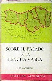 Sobre El Pasado De La Lengua Vasca | 61039 | Michelena Luis