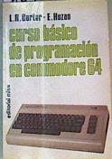 Curso básico de programación en commodore 64 | 164500 | Carter, L. R./Huzan, E.