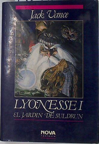 El jardín de Suldrun Lyonesse I | 132215 | Vance, Jack