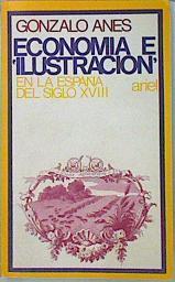 Economia E Ilustracion En La España Del Siglo XVIII | 3847 | Anes Gonzalo