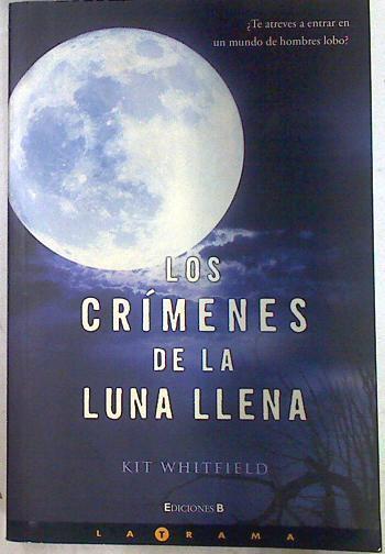 Los crímenes de la luna llena | 71241 | Whitfield, Kit