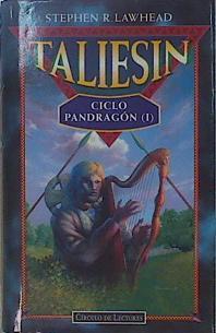 Taliesin Ciclo Pandragón I | 49271 | Lawhead Stephen R