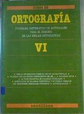 Ortografía VI: EGB. Cuaderno 6 | 165585 | VVAA